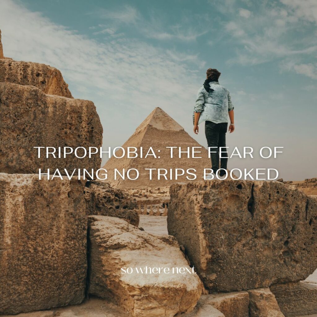 travel quote - Tripophobia: the fear of having no trips booked.